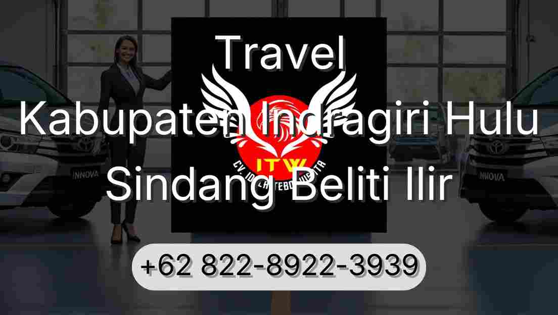 Travel Kabupaten Indragiri Hulu Sindang Beliti Ilir