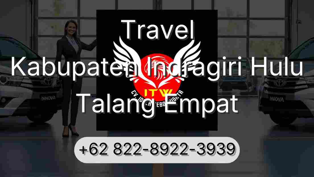 Travel Kabupaten Indragiri Hulu Talang Empat