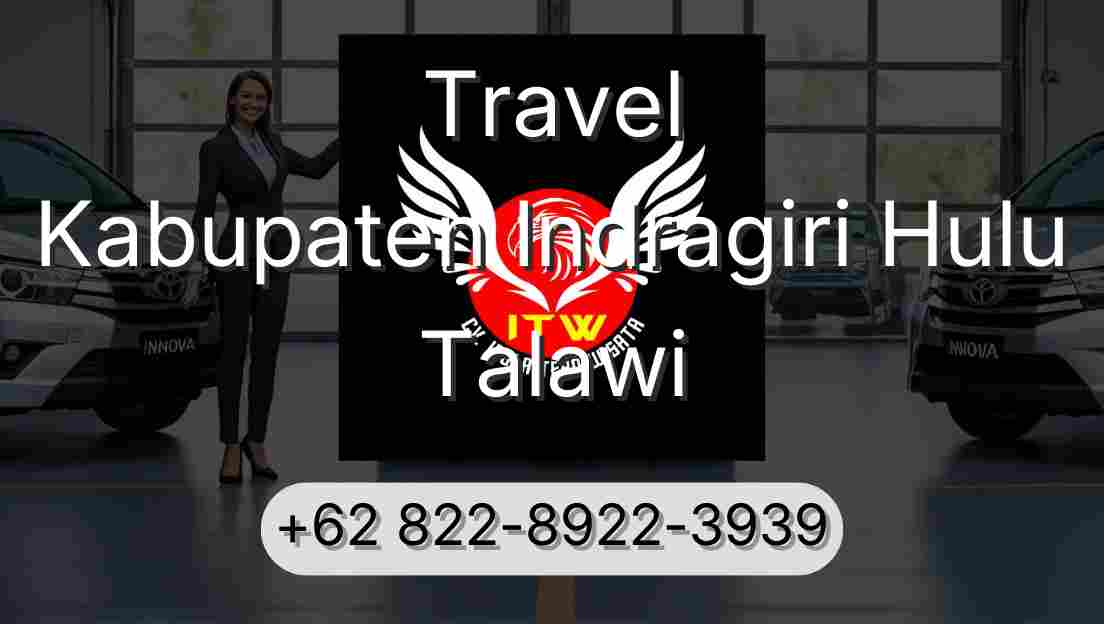 Travel Kabupaten Indragiri Hulu Talawi