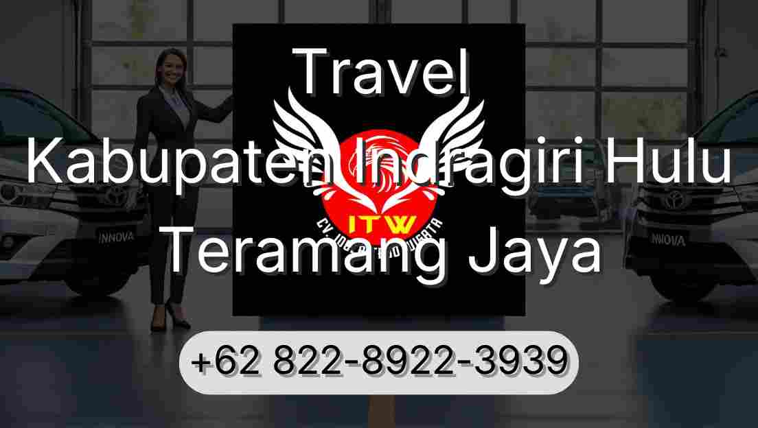 Travel Kabupaten Indragiri Hulu Teramang Jaya