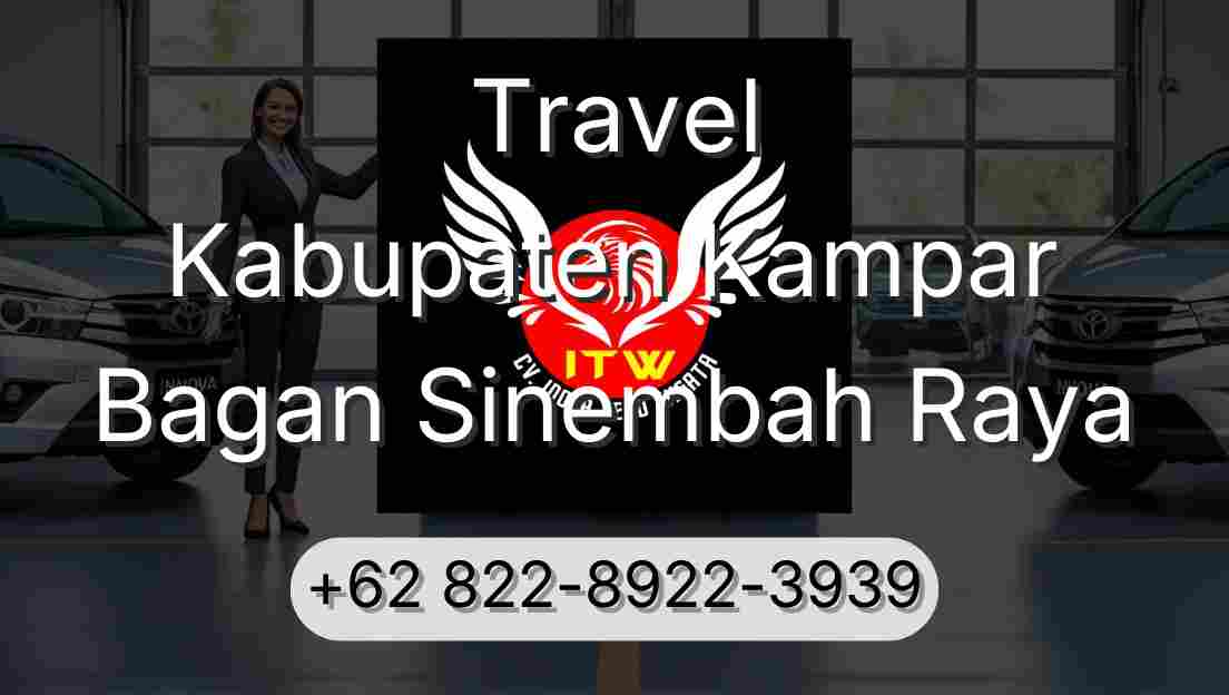 Travel Kabupaten Kampar Bagan Sinembah Raya
