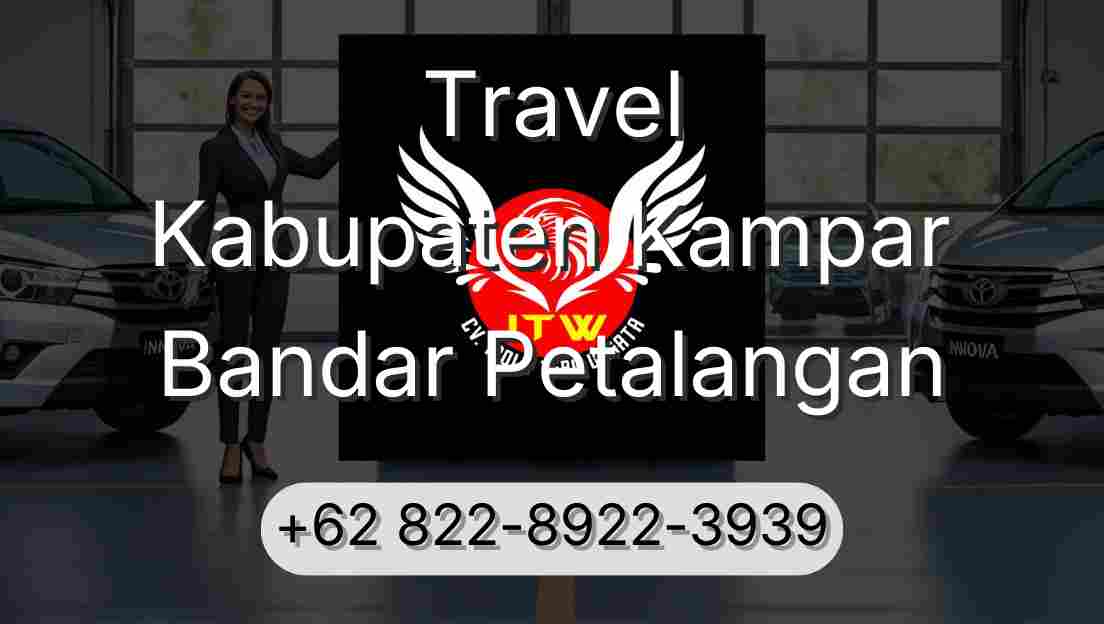 Travel Kabupaten Kampar Bandar Petalangan