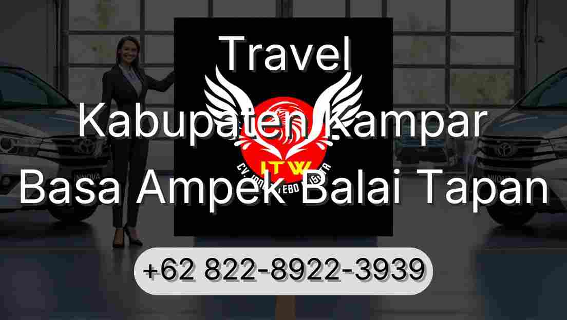 Travel Kabupaten Kampar Basa Ampek Balai Tapan