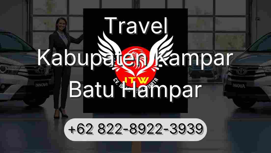 Travel Kabupaten Kampar Batu Hampar
