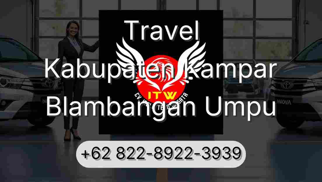 Travel Kabupaten Kampar Blambangan Umpu