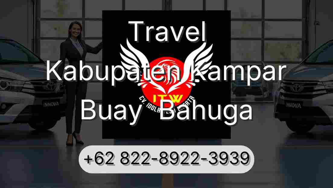 Travel Kabupaten Kampar Buay  Bahuga