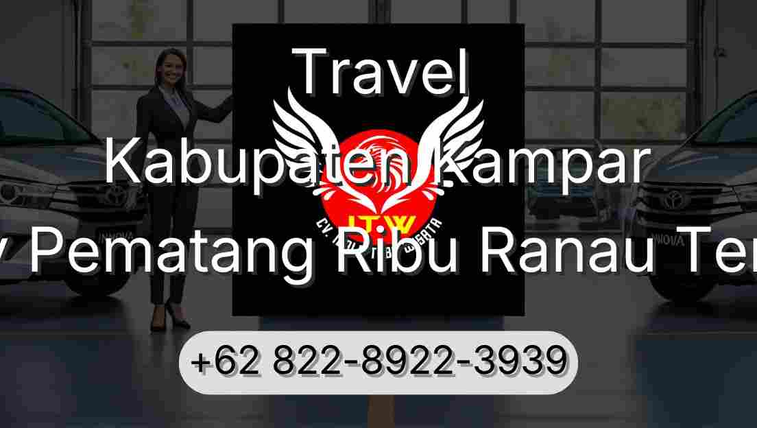 Travel Kabupaten Kampar Buay Pematang Ribu Ranau Tengah