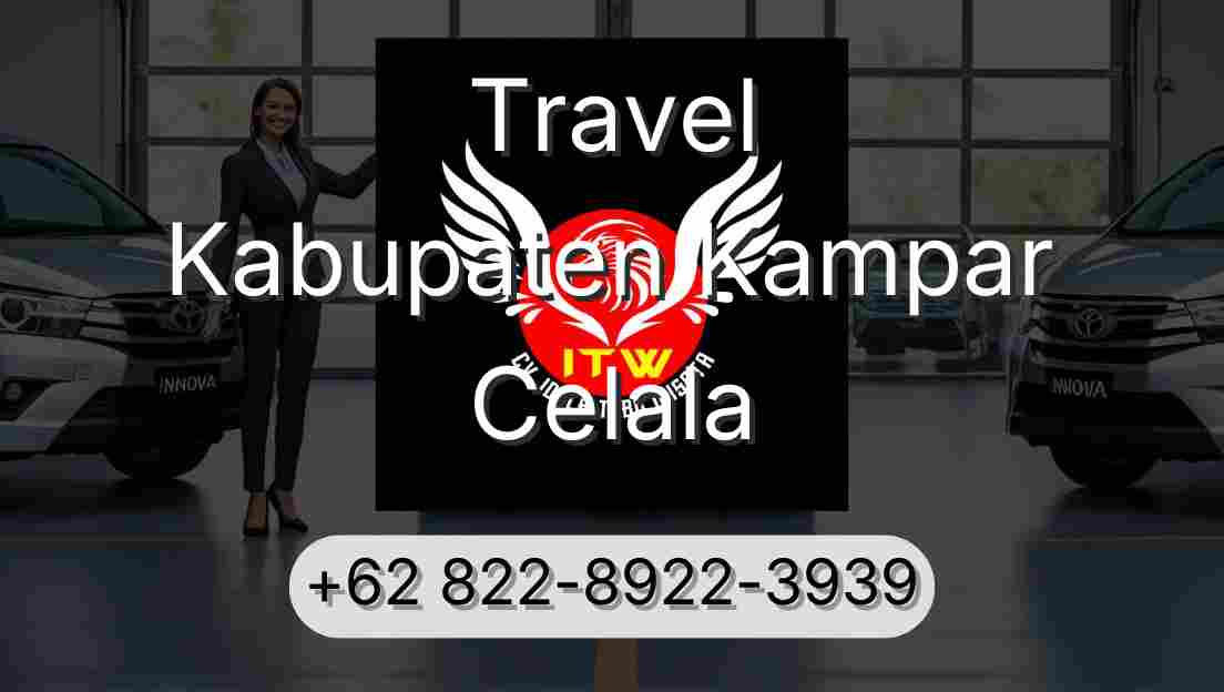 Travel Kabupaten Kampar Celala