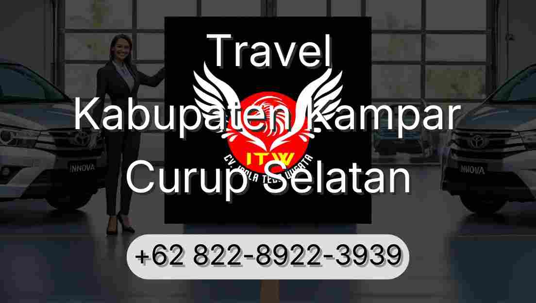 Travel Kabupaten Kampar Curup Selatan