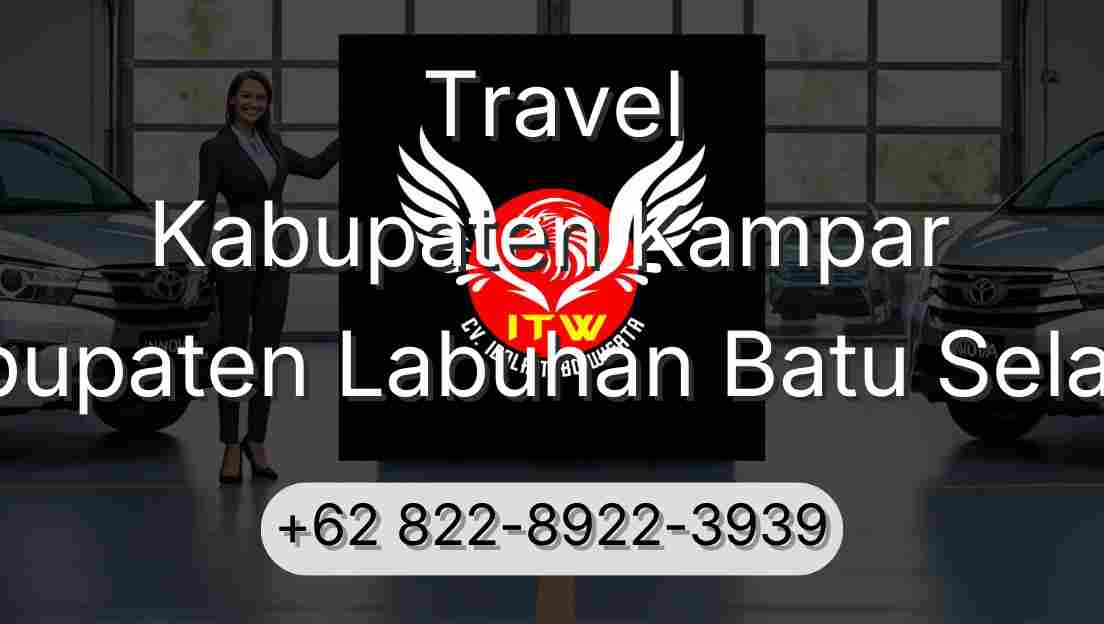 Travel Kabupaten Kampar Kabupaten Labuhan Batu Selatan