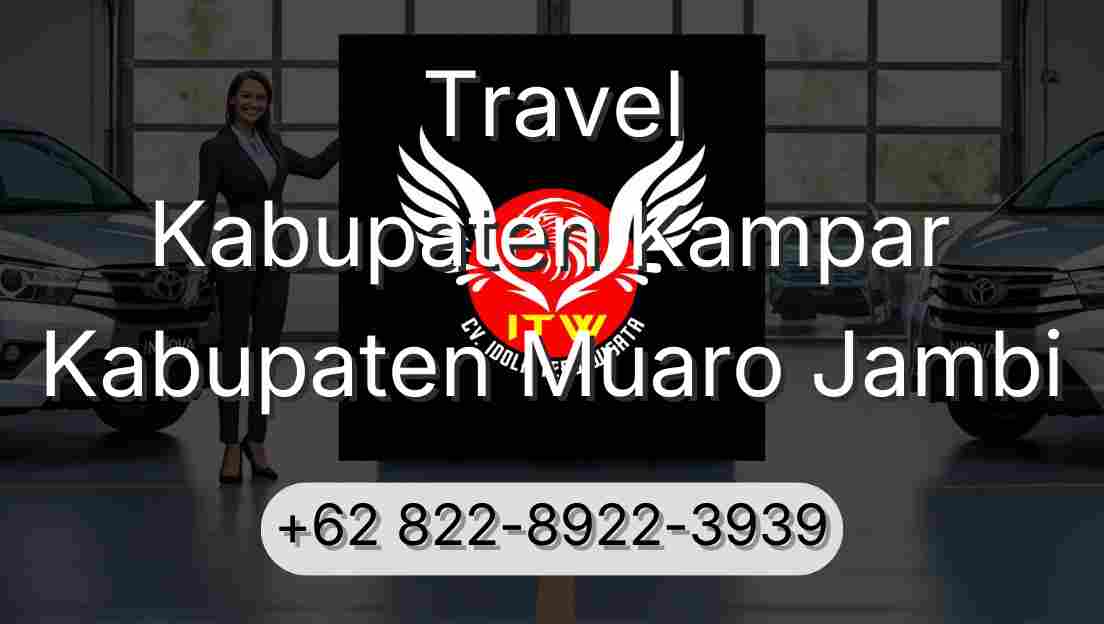 Travel Kabupaten Kampar Kabupaten Muaro Jambi