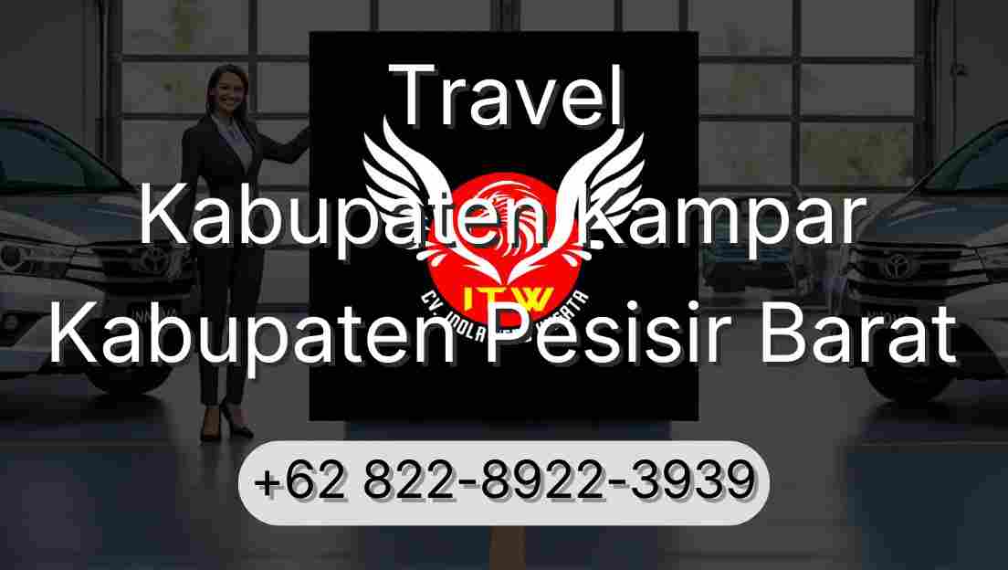 Travel Kabupaten Kampar Kabupaten Pesisir Barat