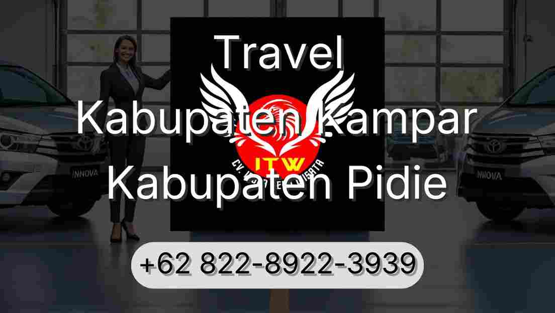 Travel Kabupaten Kampar Kabupaten Pidie