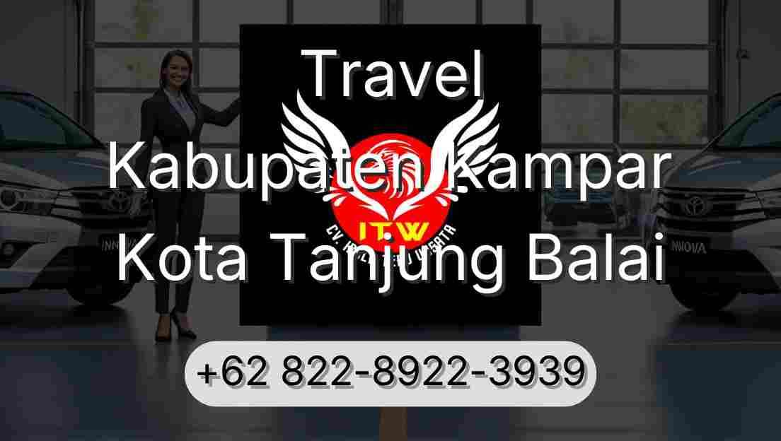 Travel Kabupaten Kampar Kota Tanjung Balai