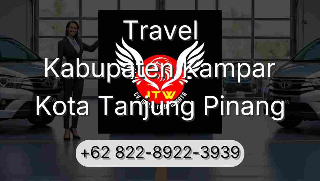 Travel Kabupaten Kampar Kota Tanjung Pinang