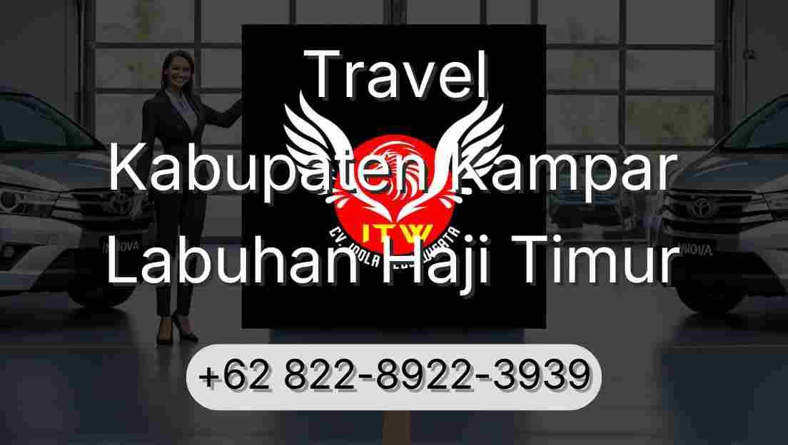 Travel Kabupaten Kampar Labuhan Haji Timur
