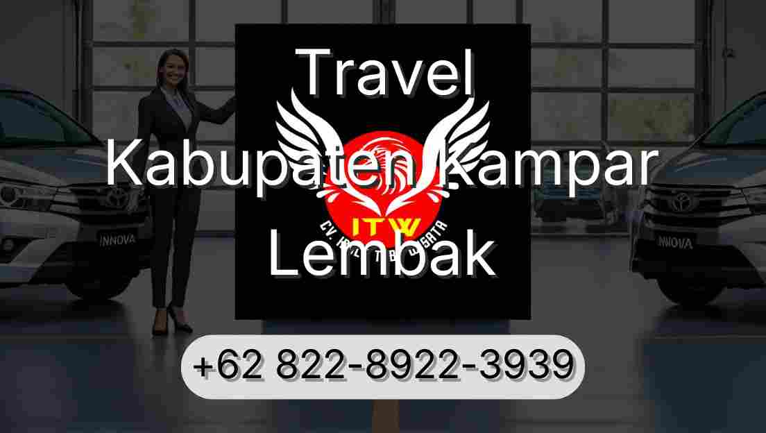Travel Kabupaten Kampar Lembak