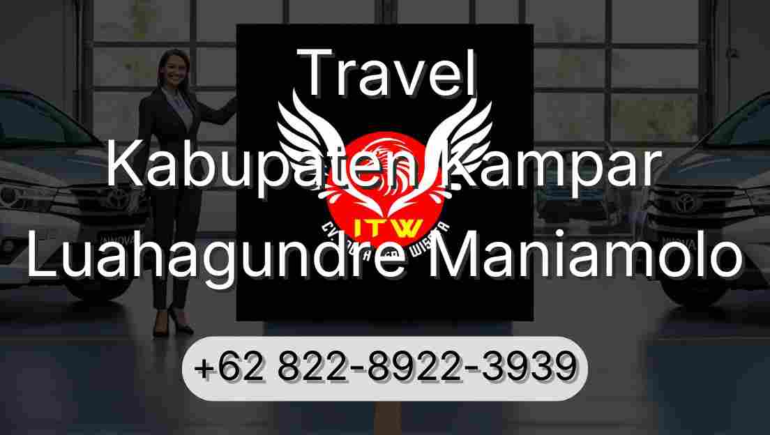 Travel Kabupaten Kampar Luahagundre Maniamolo