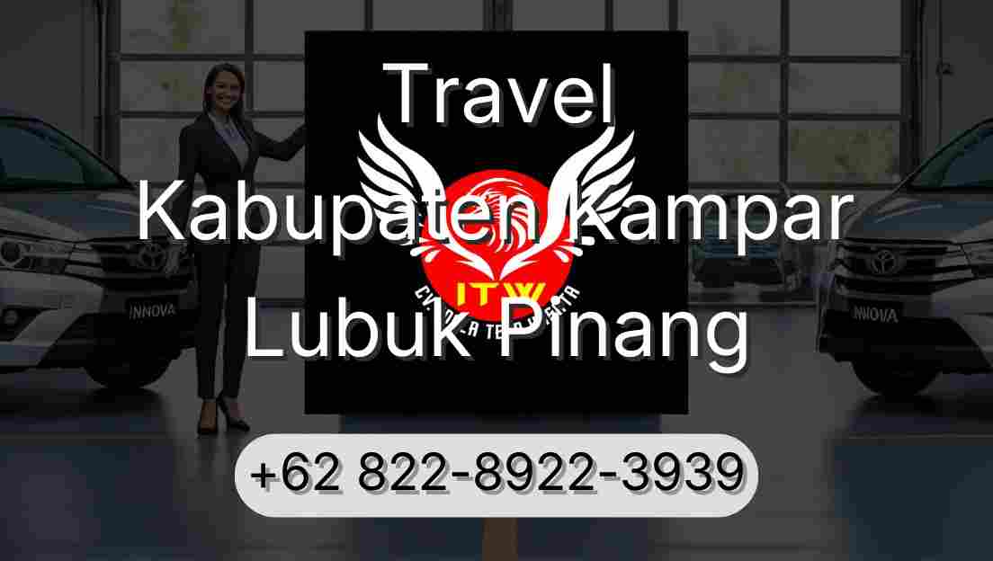 Travel Kabupaten Kampar Lubuk Pinang