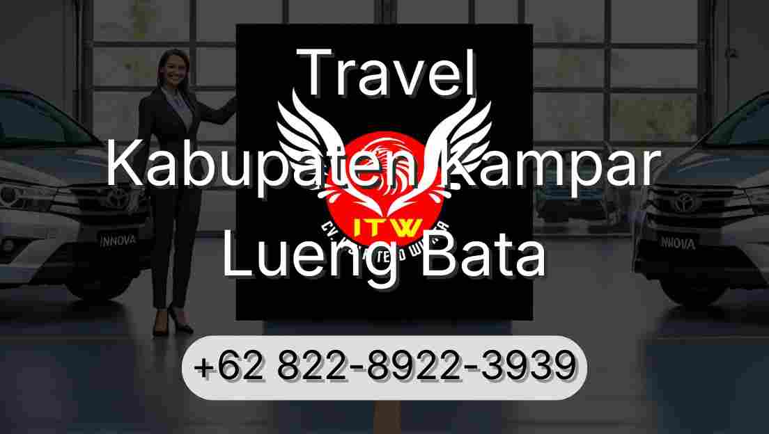 Travel Kabupaten Kampar Lueng Bata