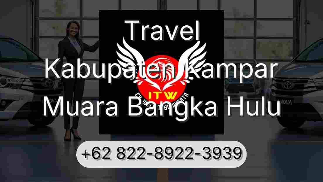 Travel Kabupaten Kampar Muara Bangka Hulu
