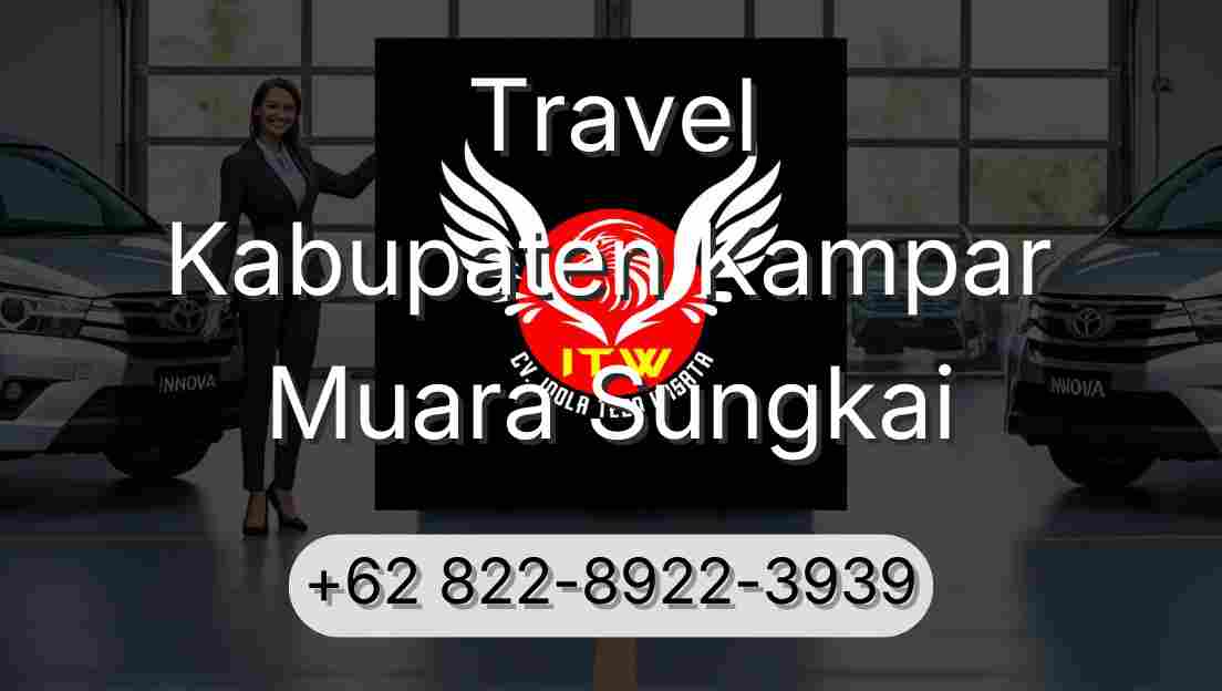 Travel Kabupaten Kampar Muara Sungkai