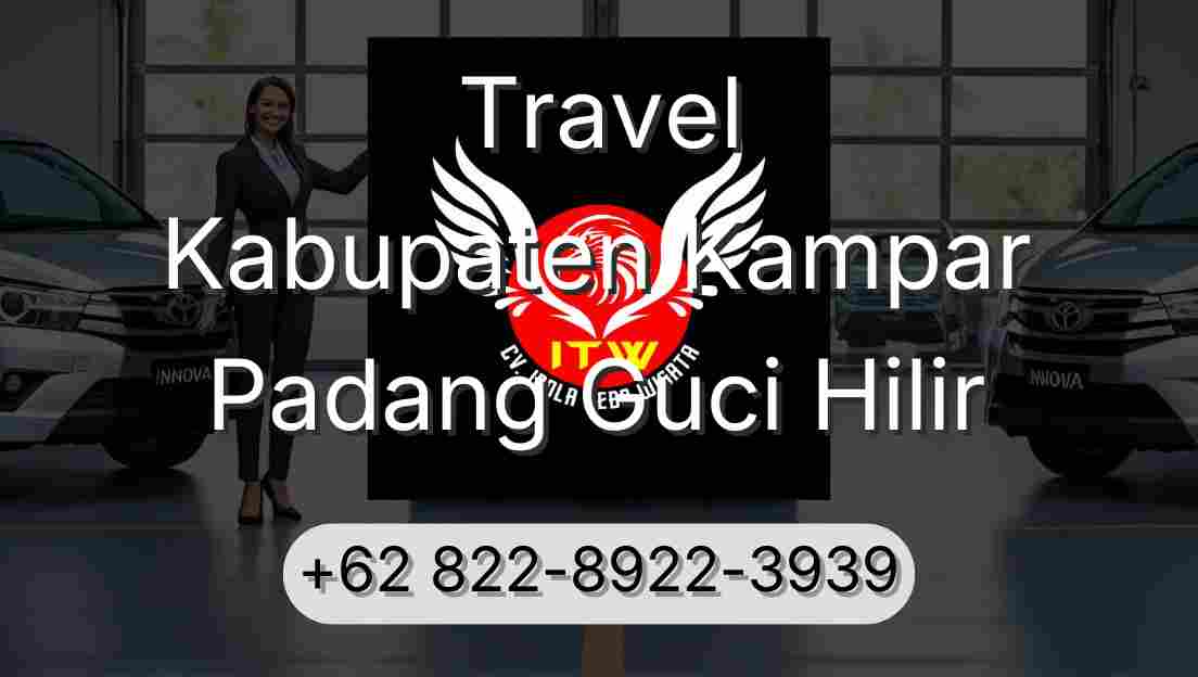 Travel Kabupaten Kampar Padang Guci Hilir
