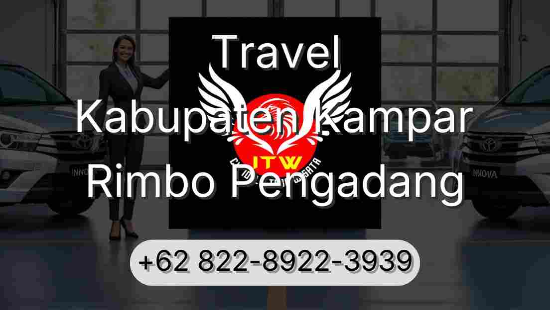 Travel Kabupaten Kampar Rimbo Pengadang