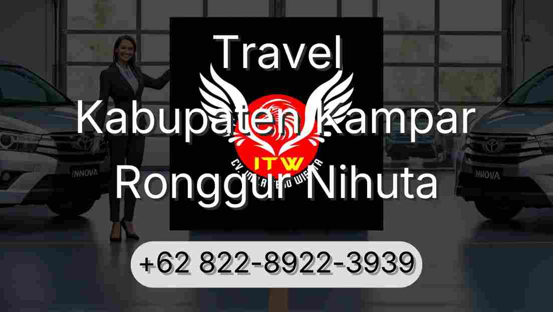 Travel Kabupaten Kampar Ronggur Nihuta