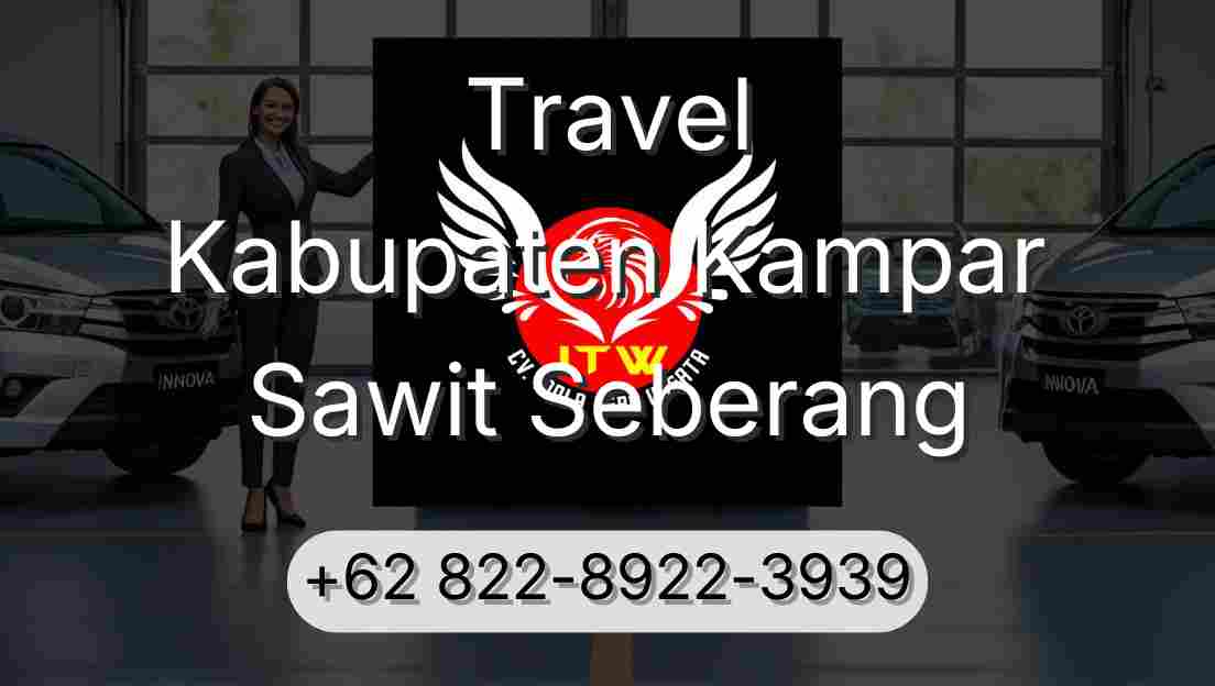 Travel Kabupaten Kampar Sawit Seberang
