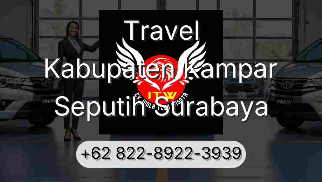 Travel Kabupaten Kampar Seputih Surabaya