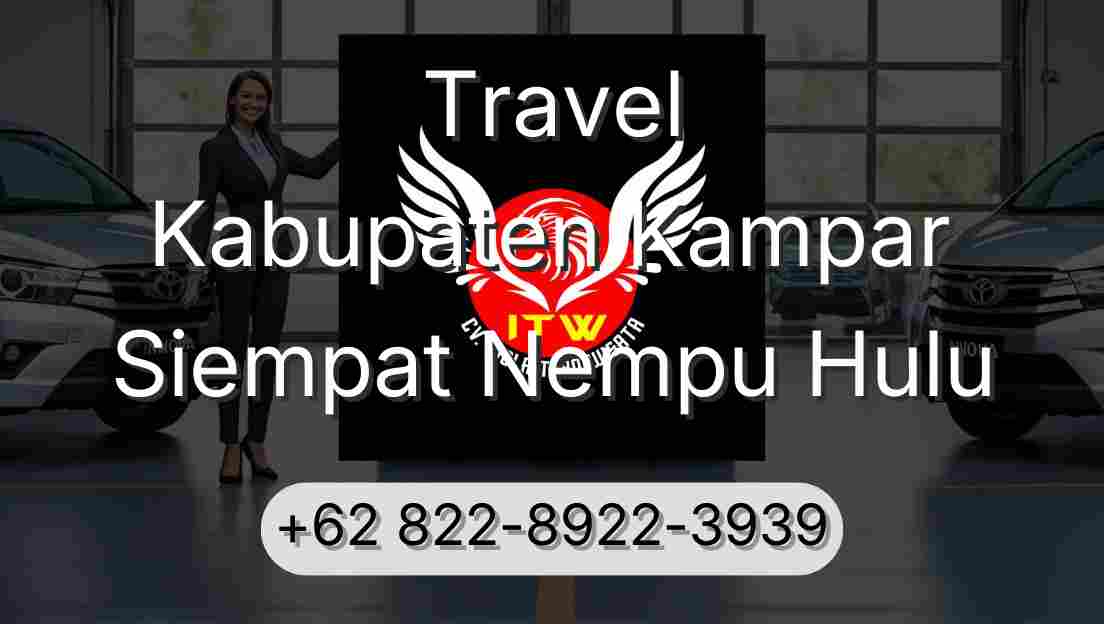 Travel Kabupaten Kampar Siempat Nempu Hulu