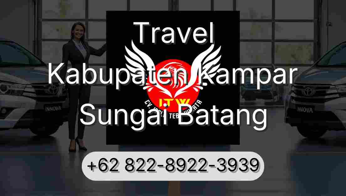 Travel Kabupaten Kampar Sungai Batang