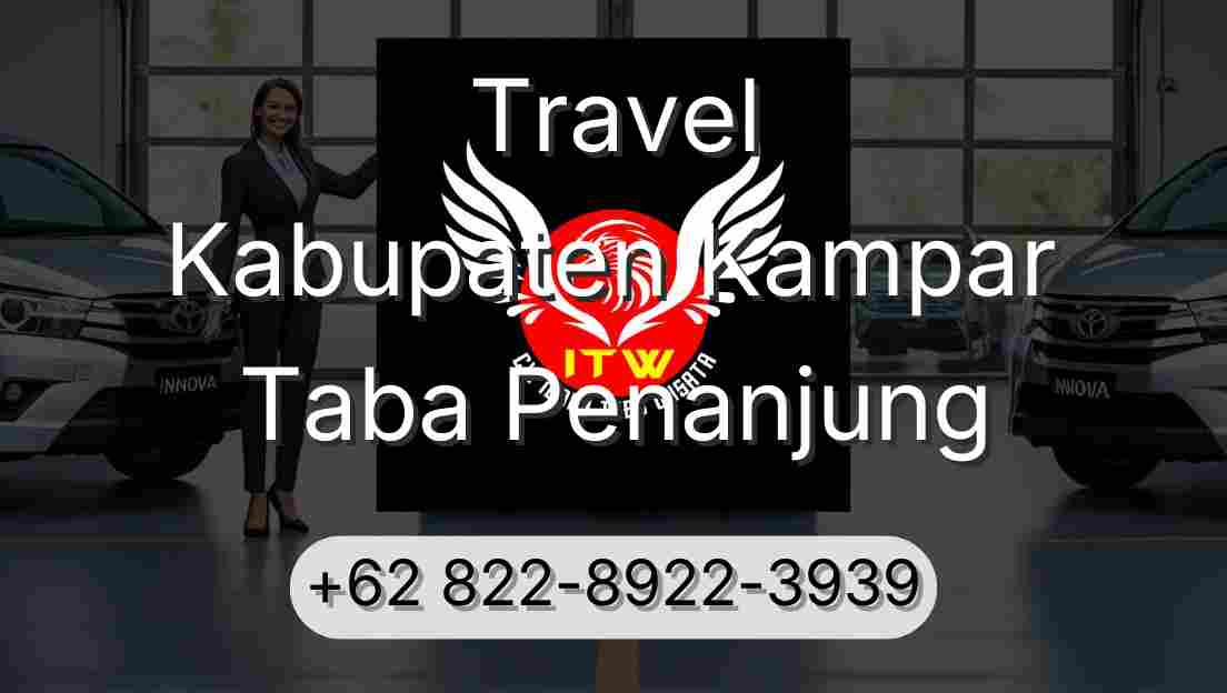 Travel Kabupaten Kampar Taba Penanjung