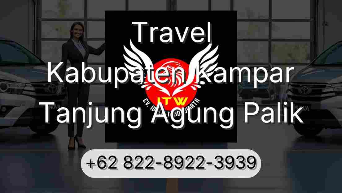Travel Kabupaten Kampar Tanjung Agung Palik