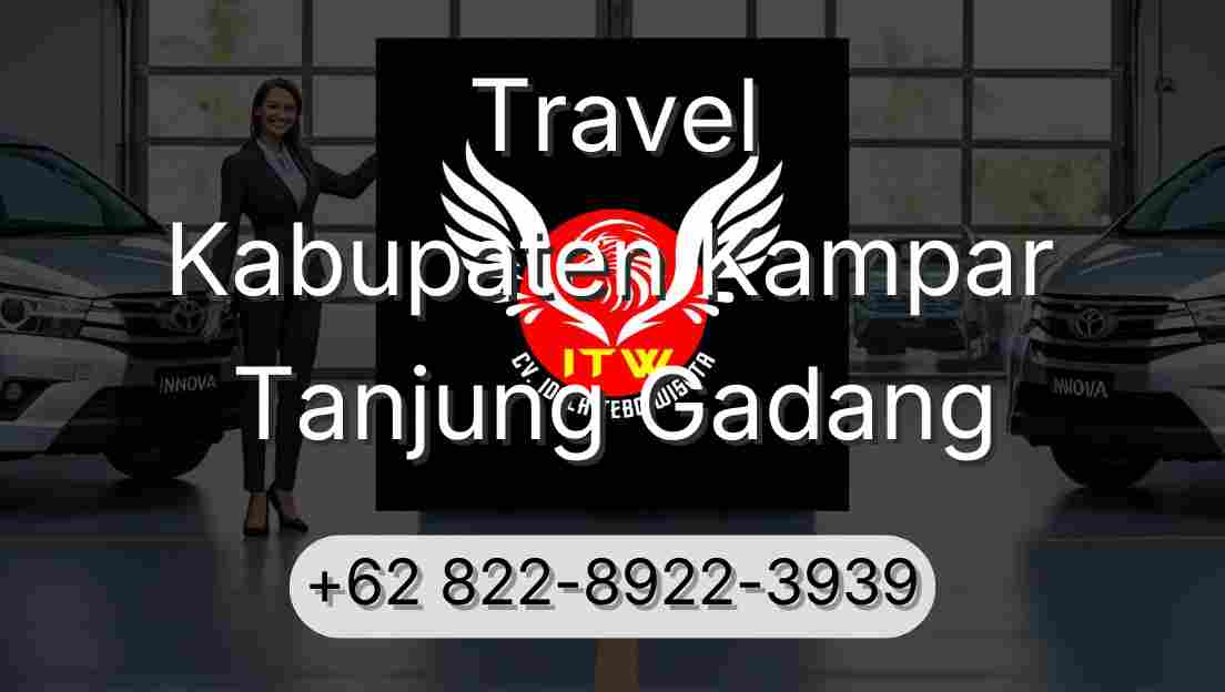 Travel Kabupaten Kampar Tanjung Gadang