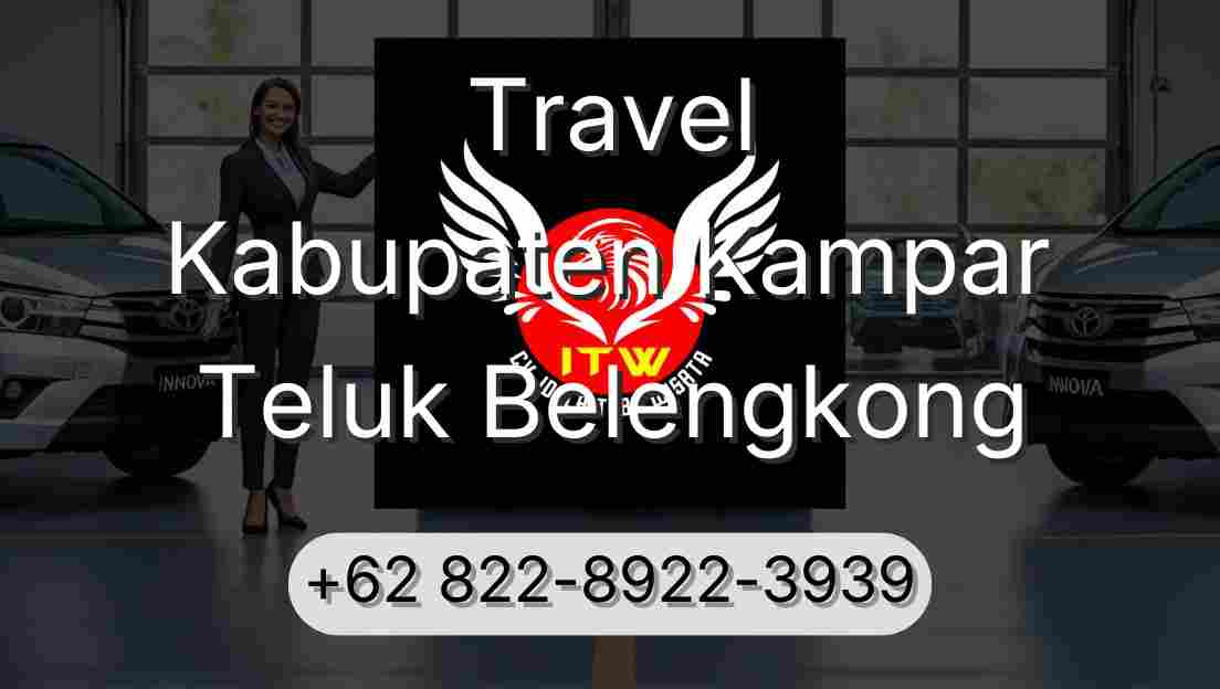 Travel Kabupaten Kampar Teluk Belengkong