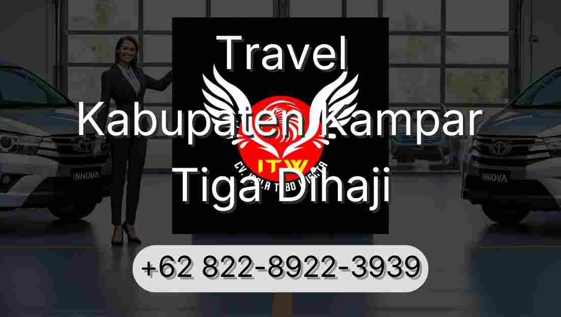 Travel Kabupaten Kampar Tiga Dihaji