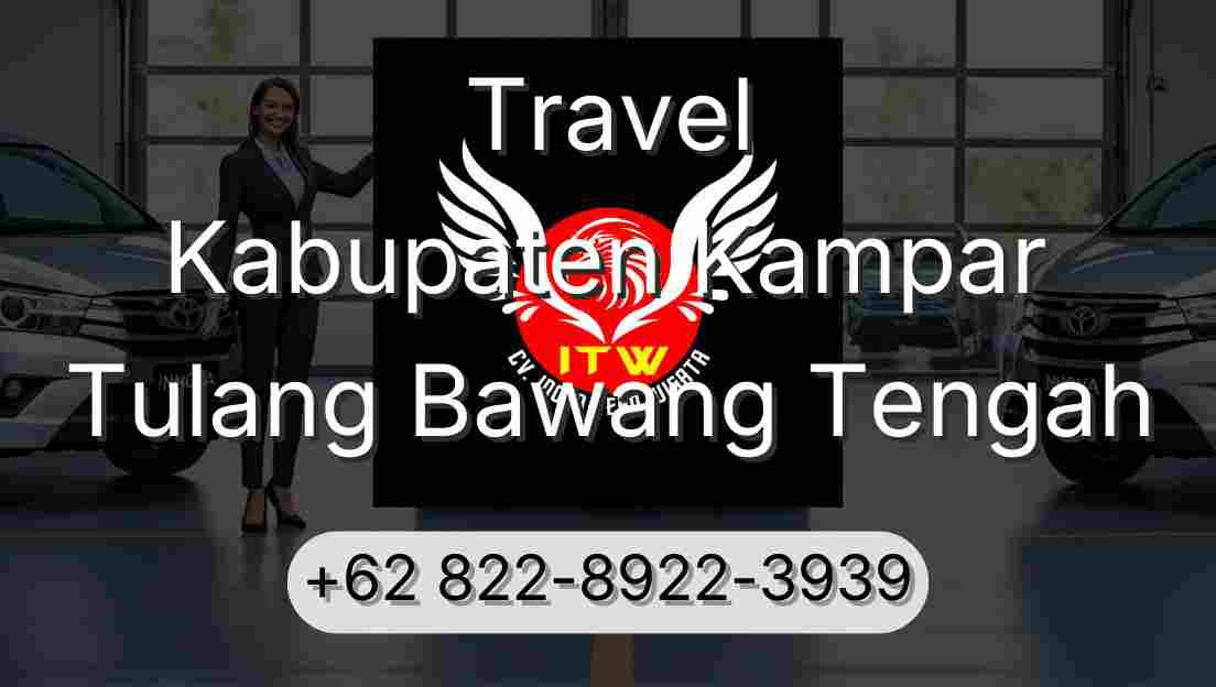 Travel Kabupaten Kampar Tulang Bawang Tengah