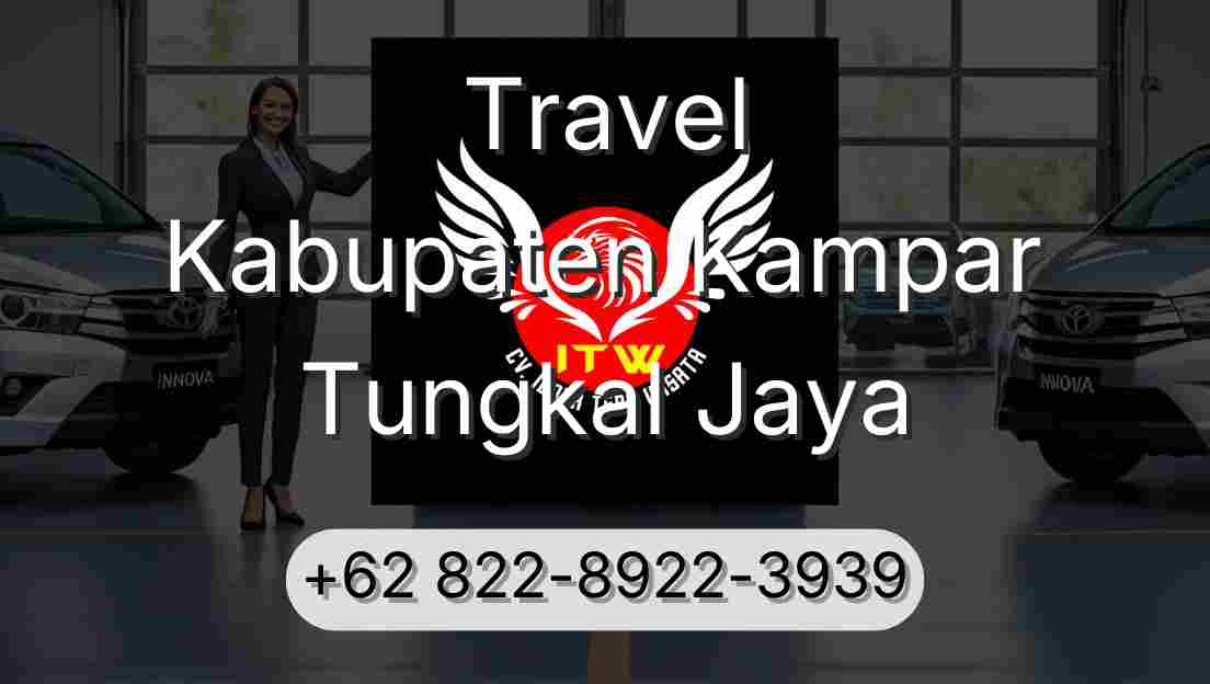 Travel Kabupaten Kampar Tungkal Jaya