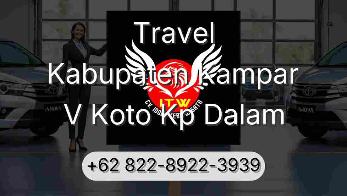 Travel Kabupaten Kampar V Koto Kp Dalam