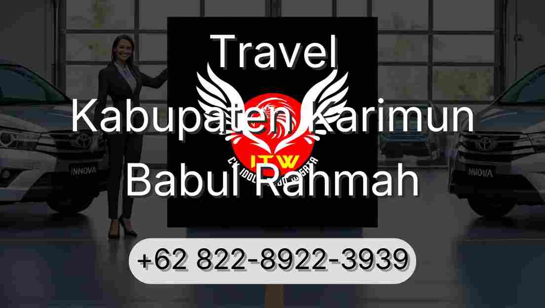 Travel Kabupaten Karimun Babul Rahmah