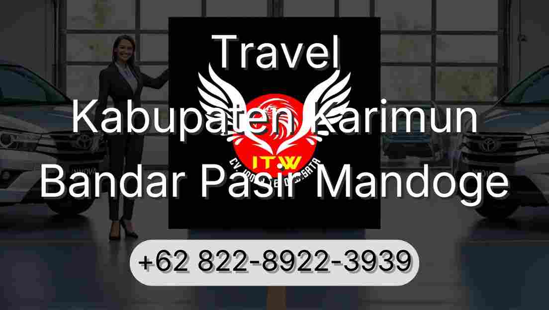 Travel Kabupaten Karimun Bandar Pasir Mandoge