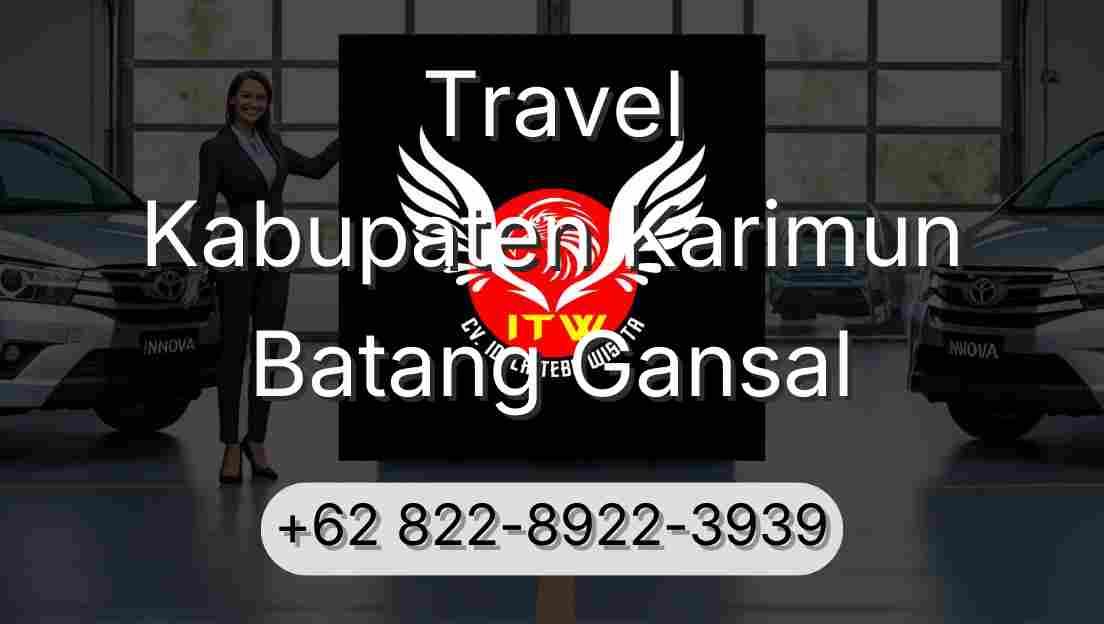 Travel Kabupaten Karimun Batang Gansal