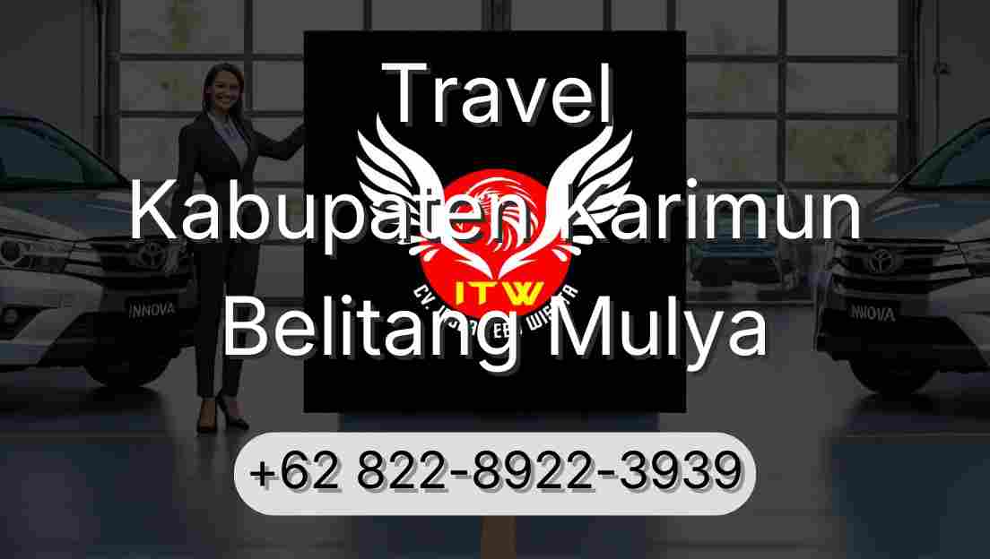 Travel Kabupaten Karimun Belitang Mulya