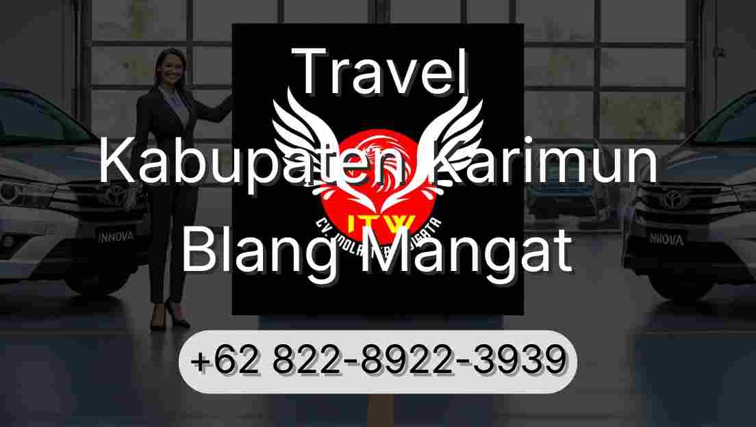 Travel Kabupaten Karimun Blang Mangat