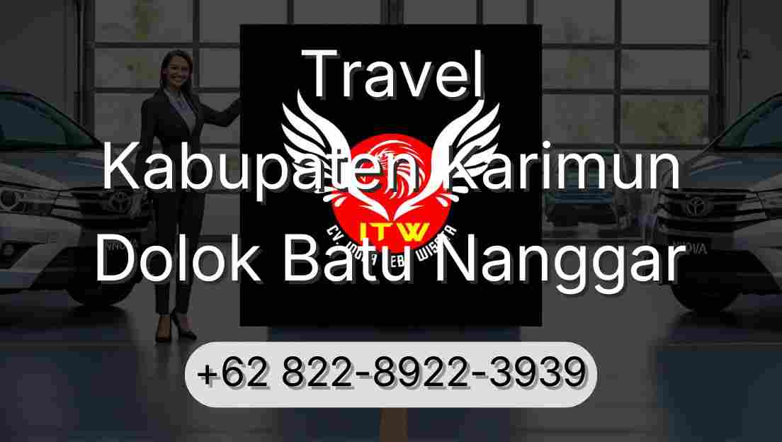 Travel Kabupaten Karimun Dolok Batu Nanggar