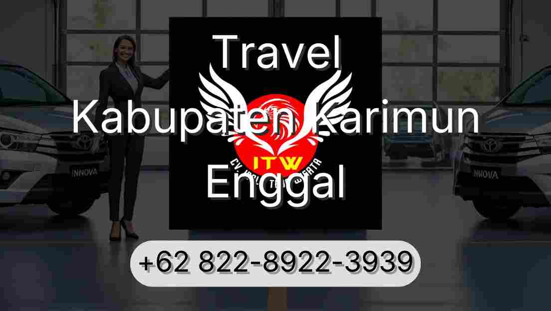 Travel Kabupaten Karimun Enggal