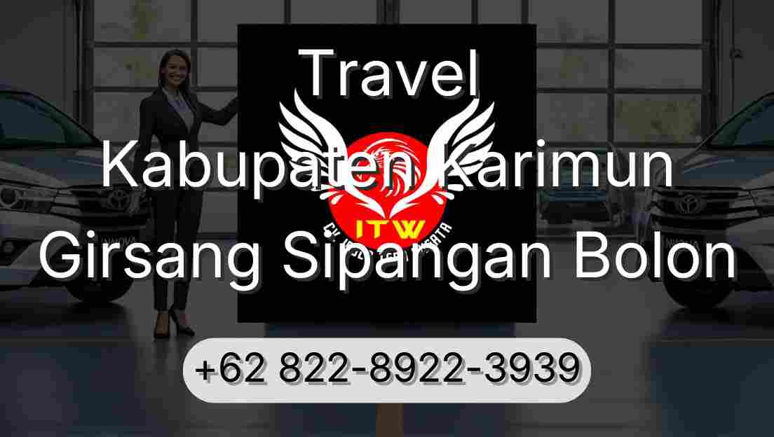 Travel Kabupaten Karimun Girsang Sipangan Bolon