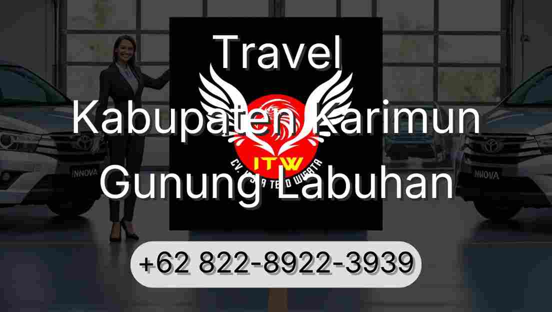 Travel Kabupaten Karimun Gunung Labuhan
